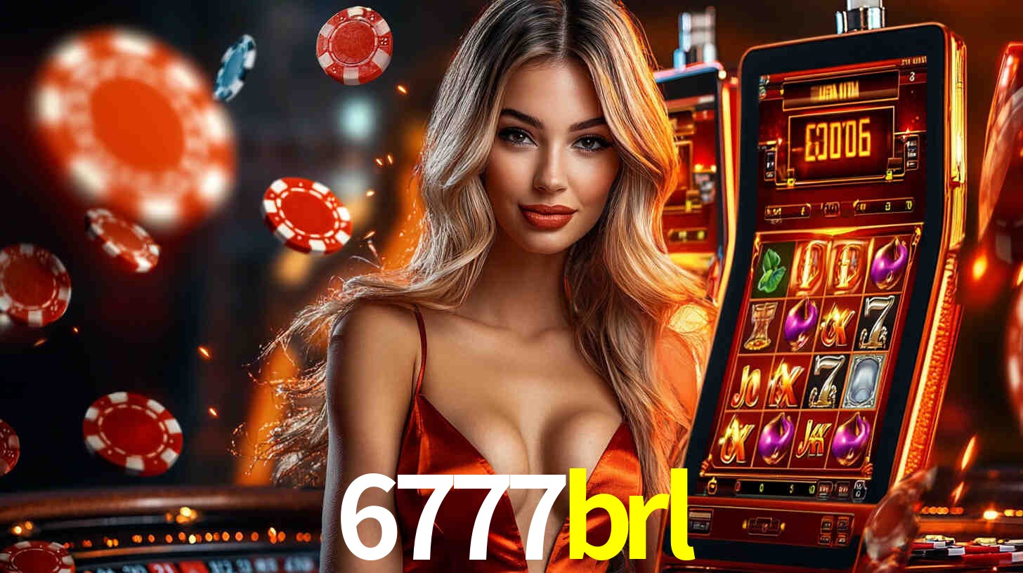 6777brl: Jogos de Caça-Níqueis-Altas Recompensas, Roleta-Velocidade, Blackjack-Desafios Máximos